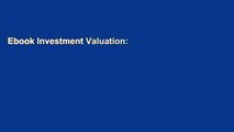 Ebook Investment Valuation: Tools and Techniques for Determining the Value of Any Asset (Wiley