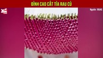 Đỉnh cao cắt tỉa rau củ