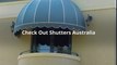 Why Get Your Home Awnings From Shutters Australia?