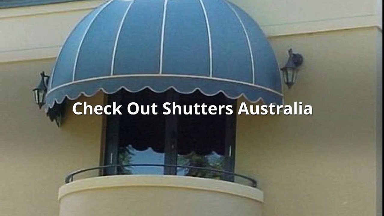 Why Get Your Home Awnings From Shutters Australia?