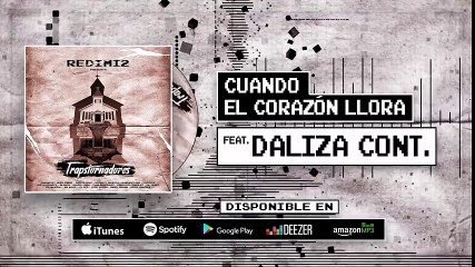 Redimi2 - Cuando El Corazón Llora (Audio) ft Daliza Cont
