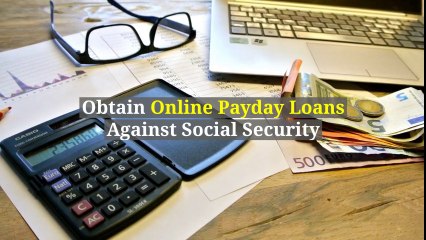 Online payday loans against social security