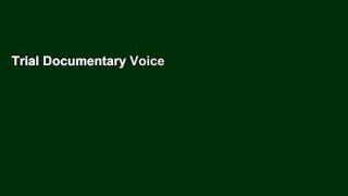 Trial Documentary Voice   Vision: A Creative Approach to Non-Fiction Media Production Ebook
