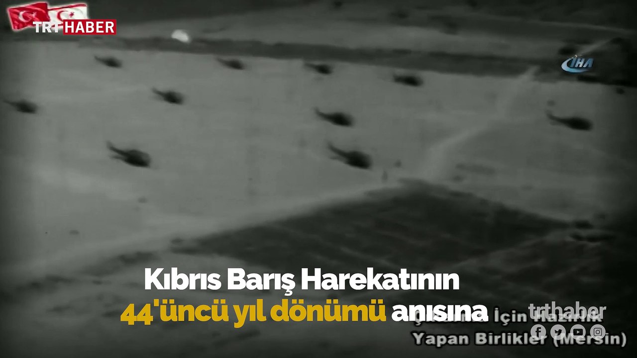Kıbrıs Barış Harekatı'nn 44. yıl dönümünde TSK'dan videolu mesaj