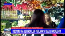 #SentroBalita: Presyo ng mga bilihin sa ilang pamilihan sa Makati, ininspeksyon