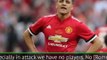 Man United have no players, we need Sanchez ready - Mourinho