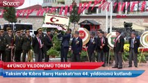 Kıbrıs Barış Harekatı’nın 44. yıl dönümü kutlandı