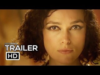 COLETTE Official Trailer (2018) Keira Knightley, Dominic West Movie HD