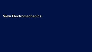 View Electromechanics: Principles, Concepts and Devices online