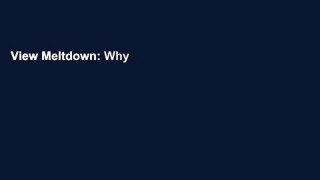 View Meltdown: Why Our Systems Fail and What We Can Do about It Ebook Meltdown: Why Our Systems