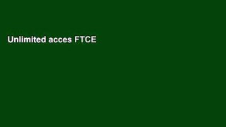 Unlimited acces FTCE Elementary Education K-6 Study Guide 2018-2019: FTCE (060) Exam Prep and