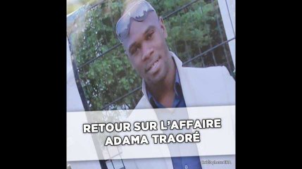 Retour sur l'affaire Adama Traoré