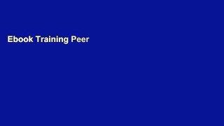 Ebook Training Peer Helpers: Coaching Youth to Communicate, Solve Problems,   Make Decisions Full