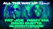 Fat Joe, Remy Ma, David Guetta, GLOWINTHEDARK All The Way Up (Remix) (Audio)