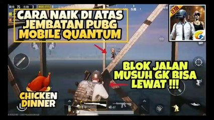Cara Naik ke Atas Jembatan di PUBG Mobile Quantum ! Jadi Begal & Blok Jalan - PUBG MOBILE NINJA