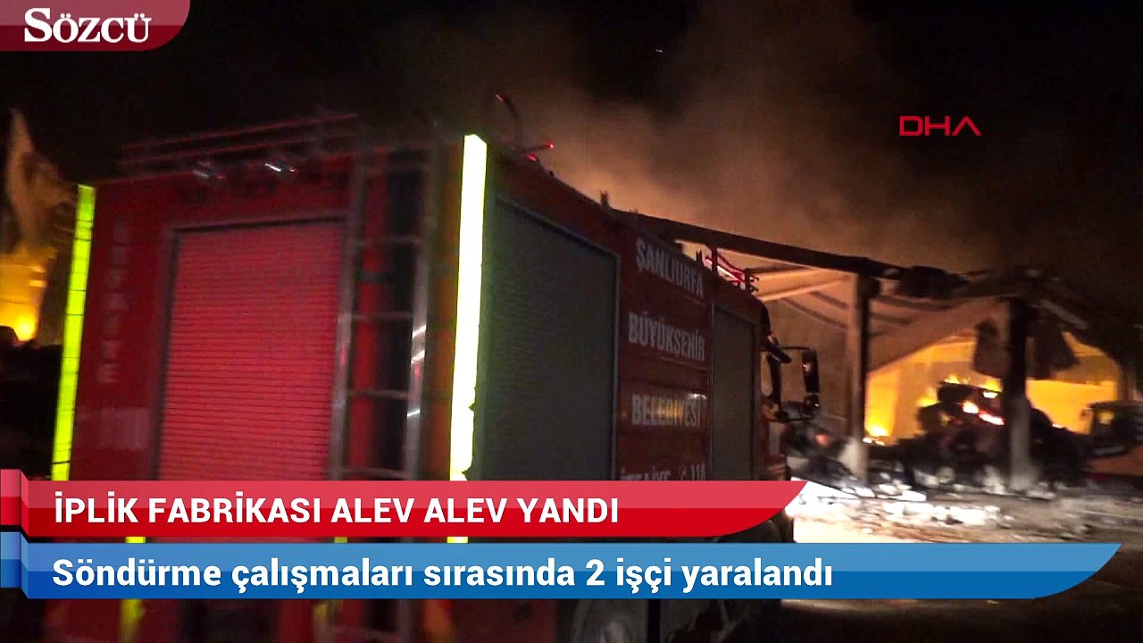 Şanlıurfa´da iplik fabrikası alev alev yandı