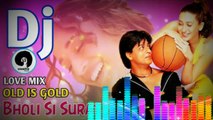 Old DJ-Bholi Si Surat Aankhon Mein Masti | Dholki mix | 90's Old Dj remix song