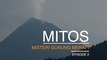 Misteri Gunung Merapi – Mitos (Bag 2)