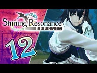 Shining Resonance Refrain Walkthrough Part 12 (PS4, XB1, Switch)  English - No Commentary 