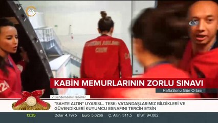 Kabin memurlarının zorlu sınavı