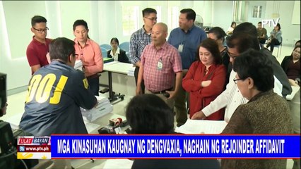 Mga kinasuhan kaugnay ng Dengvaxia, naghain ng rejoinder affidavit