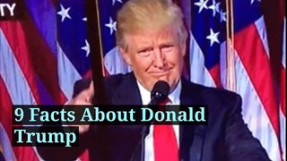 9 Crazy Facts About Donald Trump