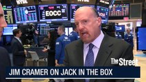 Jim Cramer: I Like That Jack in the Box Is Trying to Bring Out Value With Qdoba Spinoff