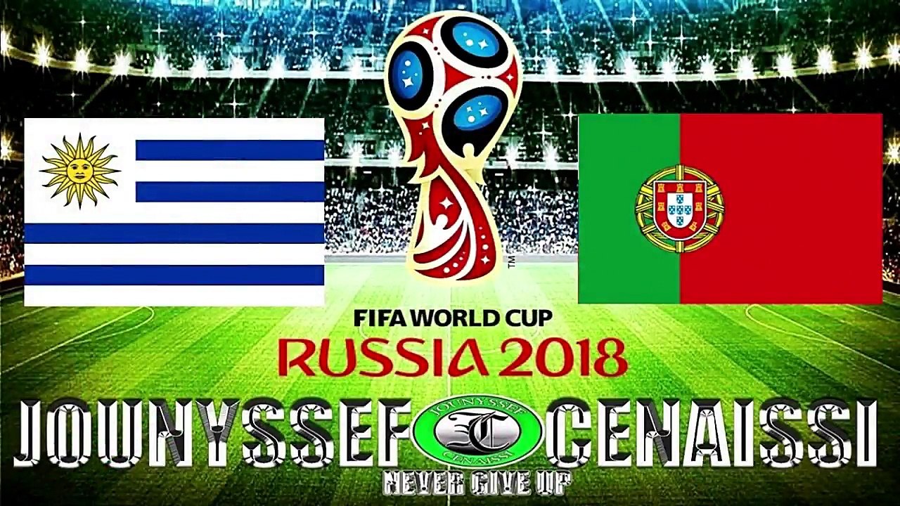 مشاهدة مبارات أوروغواي ضد البرتغال World Cup Russia 30-06-2018 Uruguay Vs Portugal