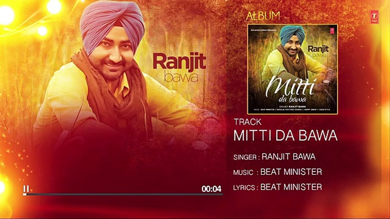Ranjit Bawa Mitti Da Bawa (Full Audio) _ Beat Minister _ Latest Punjabi Songs