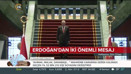 Erdoğan'dan iki önemli mesaj