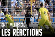 OM - Villarreal (1-1) I Les réactions