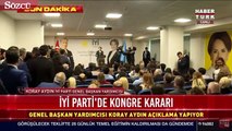 Meral Akşener İYİ Parti Genel Başkanlığı’ndan istifa etti