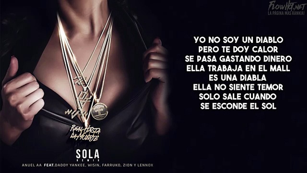 Sola Remix (Letra) - Anuel AA Ft. Daddy Yankee, Wisin, Farruko, Zion Y Lennox
