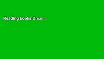 Reading books Dream, Struggle, Victory: How to Think Like an Olympian to Realize Your Dreams For