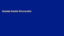 Access books Renewable Energy Sources - Wind, Solar and Hydro Energy Edition : Environment Books