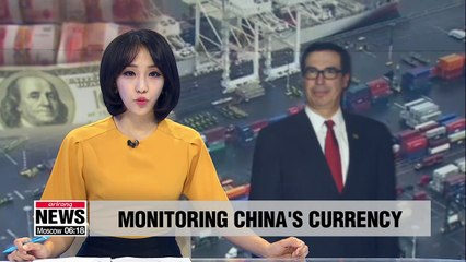 U.S. to closely monitor whether Chinese yuan has been manipulated: Mnuchin