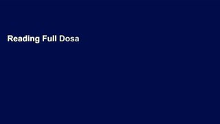 Reading Full Dosa Kitchen: Recipes for India s Favorite Street Food For Any device