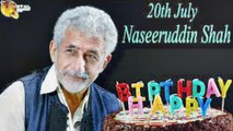 20th July Naseeruddin Shah Birthday