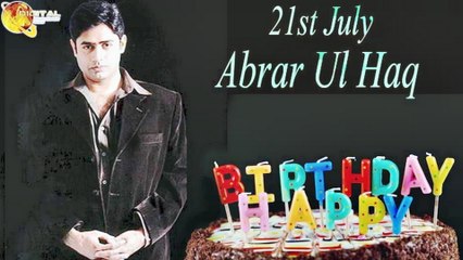 21st July Abrar-Ul-Haq Birthday