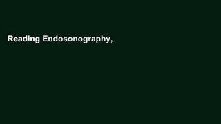 Reading Endosonography, 4e free of charge