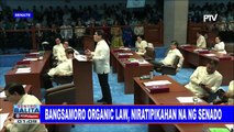 Bangsamoro Organic Law, niratipikahan na ng Senado; Kahalagahan ng Senado, binigyang-diin