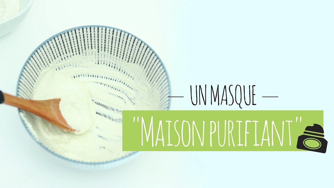 Tuto Masque Maison Purifiant