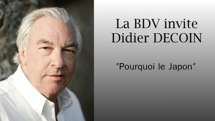 Didier DECOIN - Pourquoi le japon