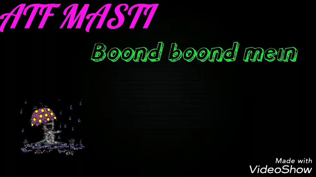 Boond boond mein, Gum sa hai. What's app status video