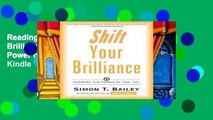 Reading Full Shift Your Brilliance: Harness the Power of You, Inc. For Kindle
