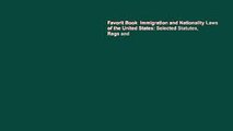 Favorit Book  Immigration and Nationality Laws of the United States: Selected Statutes, Regs and