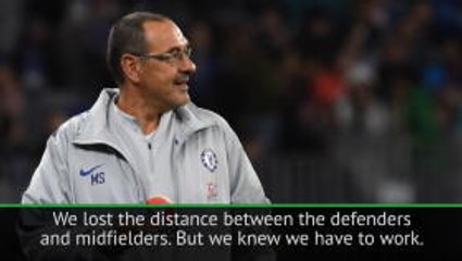 Chelsea need to improve 'very quickly' - Sarri