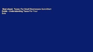 Best ebook  Taxes: For Small Businesses QuickStart Guide - Understanding Taxes For Your Sole