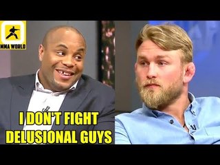 I wont share the Octagon with Delusional Alexander Gustafsson,Stipe on Cormier