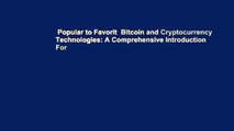 Popular to Favorit  Bitcoin and Cryptocurrency Technologies: A Comprehensive Introduction  For
